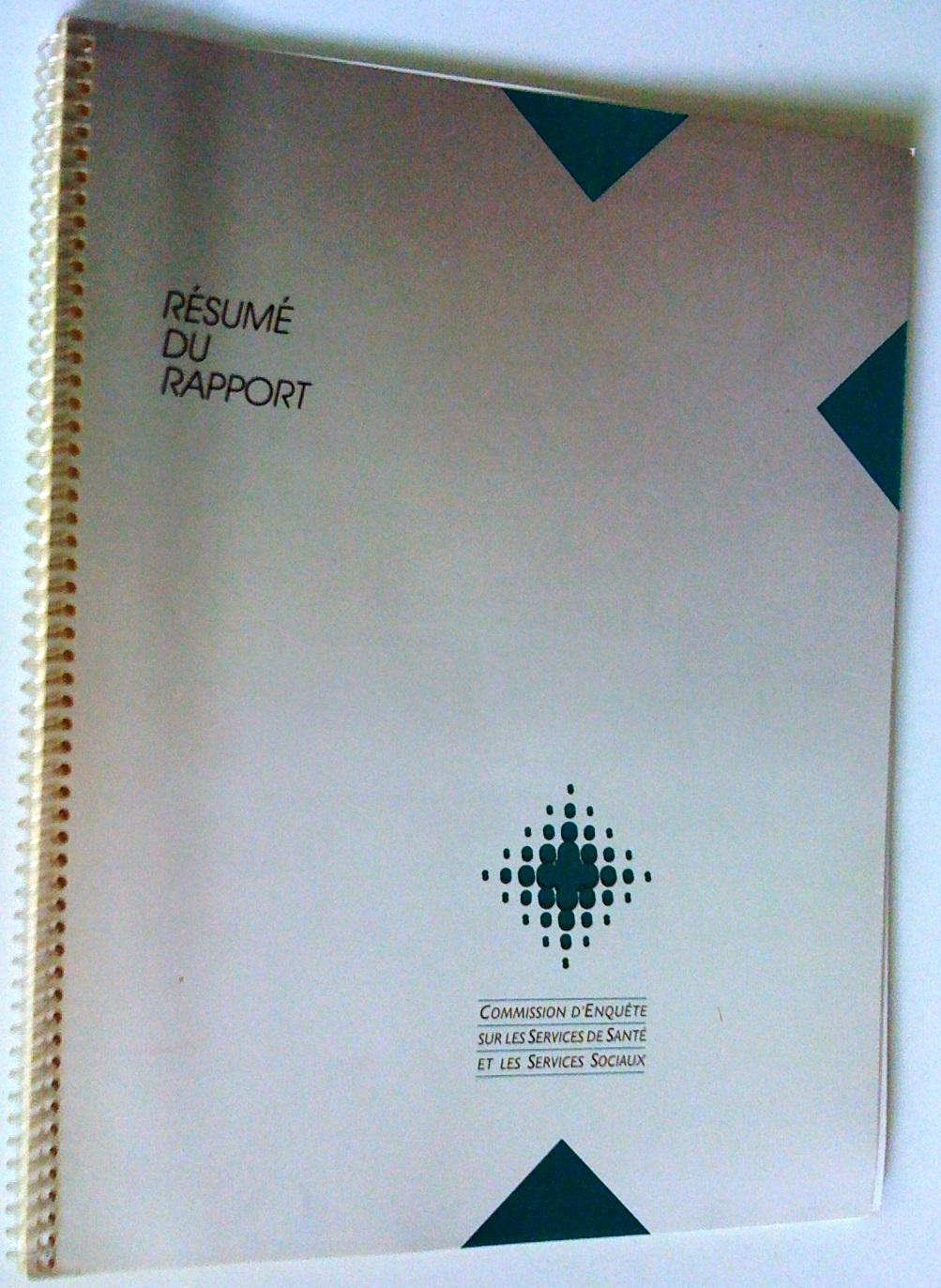 Résumé du Rapport de la Commission d'enquête sur les services de santé ...
