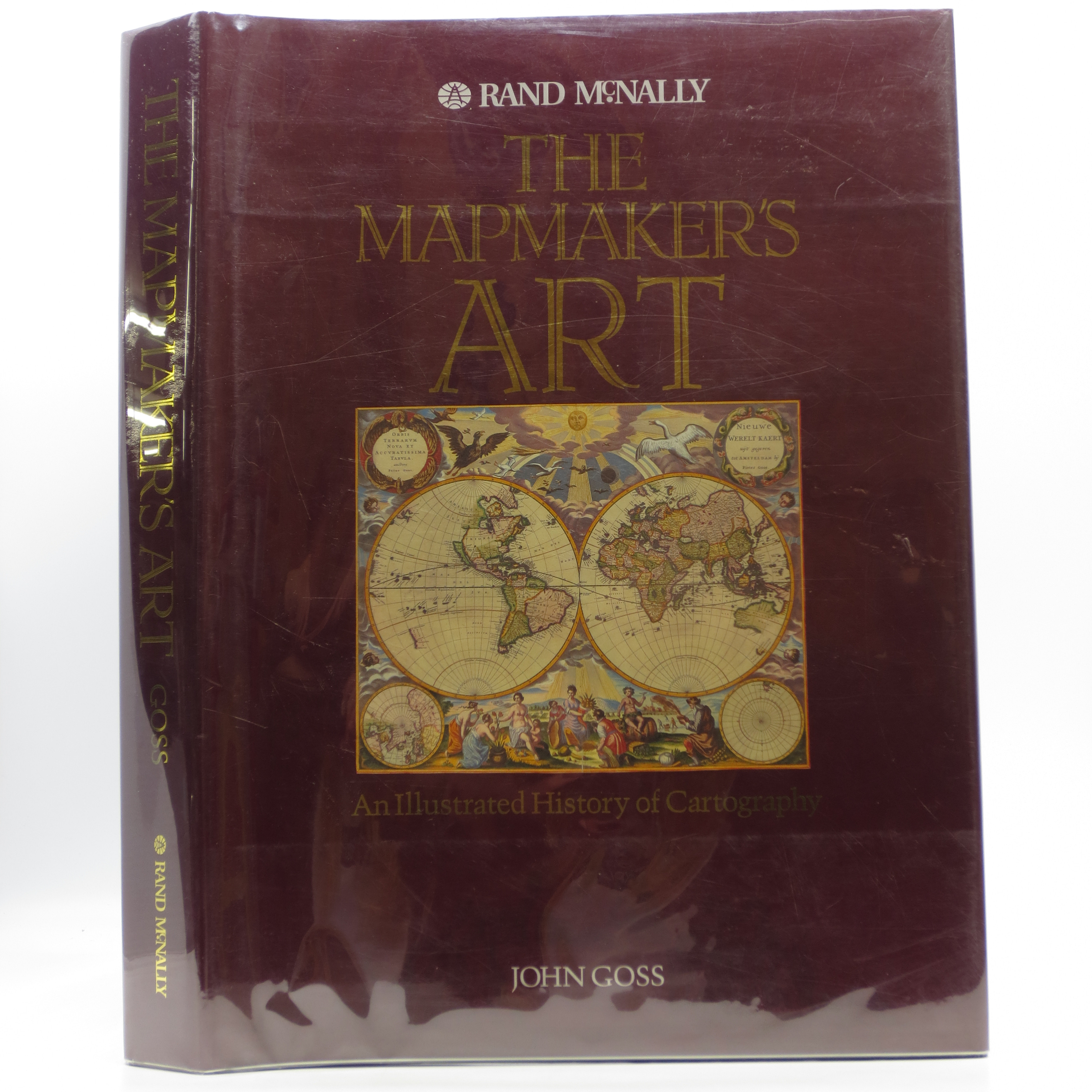 The Mapmaker's Art: An Illustrated History of Cartography (First Edition) by Goss, John: Very 