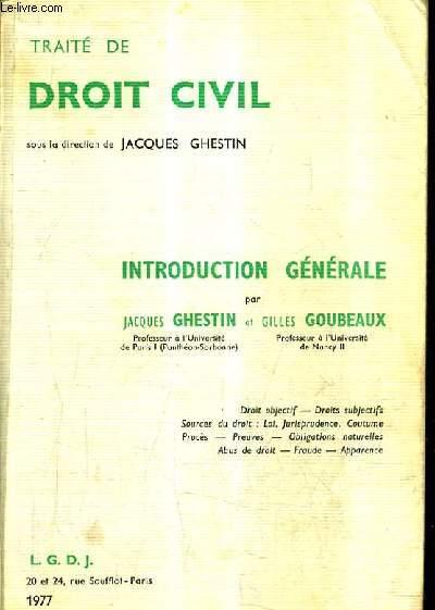 TRAITE DE DROIT CIVIL. - GHESTIN JACQUES