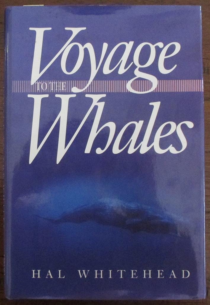 Voyage to the Whales by Whitehead, Hal: Good Hardcover with Dust Jacket ...