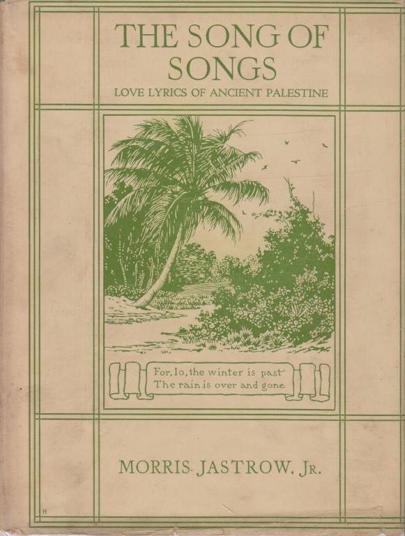 COLLECTION　Wyman　BEING　OF　Morris:　Jastrow,　(1921)　PALESTINE　A　SONGS:　THE　by　OF　LYRICS　Hardcover　Dan　SONG　LLC　OF　LOVE　ANCIENT　Books,