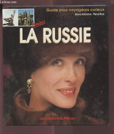 LA RUSSIE - GUIDE POUR VOYAGEURS CURIEUX. - ANTONOVA ALIONA / RIVAL PIERRE