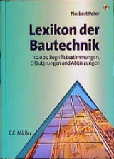 Lexikon der Bautechnik - Peter, Norbert K.