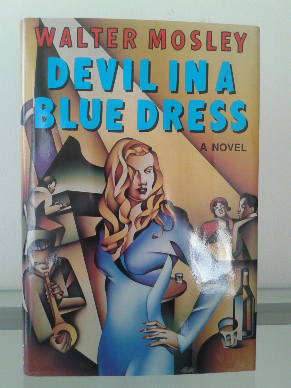 Devil in a Blue Dress by Walter Mosley Devil in a Blue Dress by Walter Mosley
