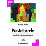 Prostatakrebs. Rat und Hilfe für Betroffene und Angehörige - Hermann Delbrück