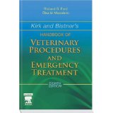 Kirk and Bistner s Handbook of Veterinary Procedures and Emergency Treatment - Richard B. Ford (Autor), Elisa M. Mazzaferro (Autor)