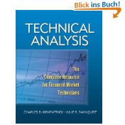 Technical Analysis: The Complete Resource for Financial Market Technicians - Charles Kirkpatrick (Autor), Julie R. Dahlquist (Autor