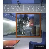 Glass House: Buildings for Open Living - Nicky Adams