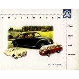 Volkswagen: Then, Now and Forever - Terry Schuler