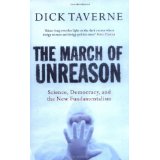 The March of Unreason : Science, Democracy, and the New Fundamentalism - Dick Taverne (Autor)