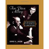 Tin Pan Alley: An Encyclopedia of the Golden Age of American Song - David A. Jasen