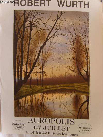AFFICHE PUBLICITAIRE - ACROPOLIS PAR ROBERT WURTH ROBERT WURTH [Bon] [Couverture souple]