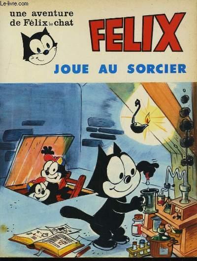 Une Aventure De Felix Le Chat Felix Joue Au Sorcier By Collectif 1974 Comic Le Livre
