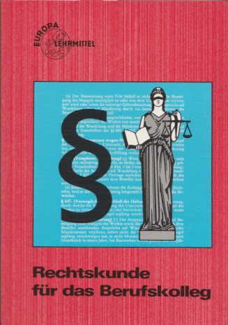 Rechtskunde für das Berufskolleg. - Droll, Bernhard, Gustav Heinzelmann und Hans Köhler