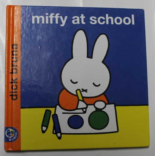 Miffy At School - Bruna, Dick