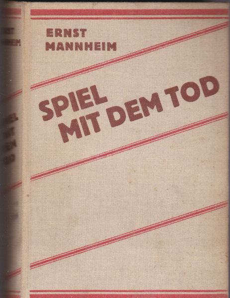 Spiel mit dem Tod - Mannheim, Ernst