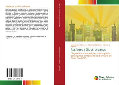 Resíduos sólidos urbanos : Diagnóstico e proposições para a gestão participativa e integrada no município de Passo Fundo/RS - Aline Pimentel Gomes