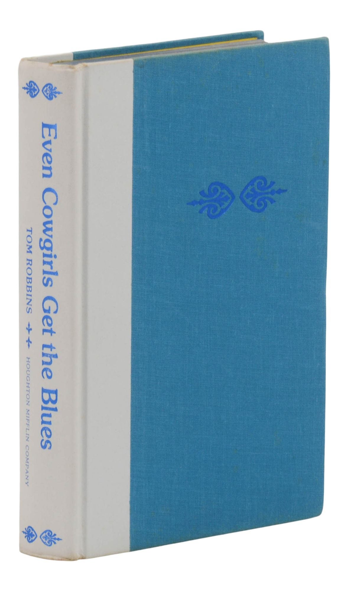 Even Cowgirls Get the Blues by Tom Robbins Even Cowgirls Get the Blues by Tom Robbins