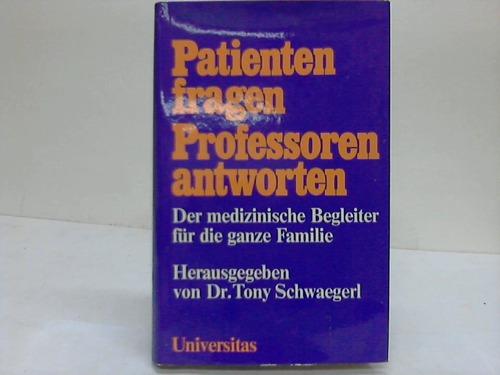 Patienten fragen, Professoren antworten. Der medizinische Begleiter für die ganze Familie