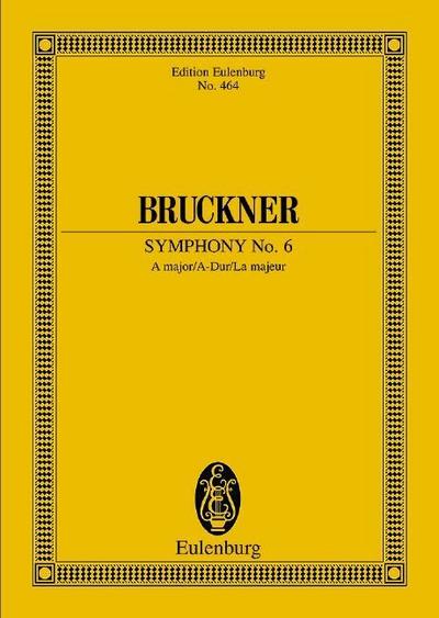 Sinfonie Nr. 6 A-Dur - Anton Bruckner
