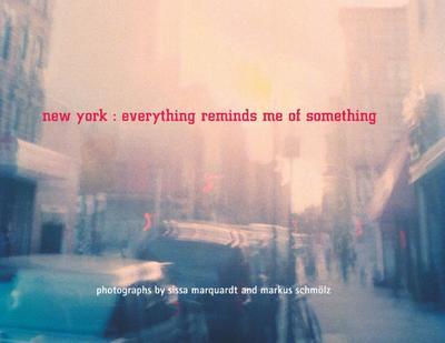 New York : everything reminds me of something - Sissa Marquardt