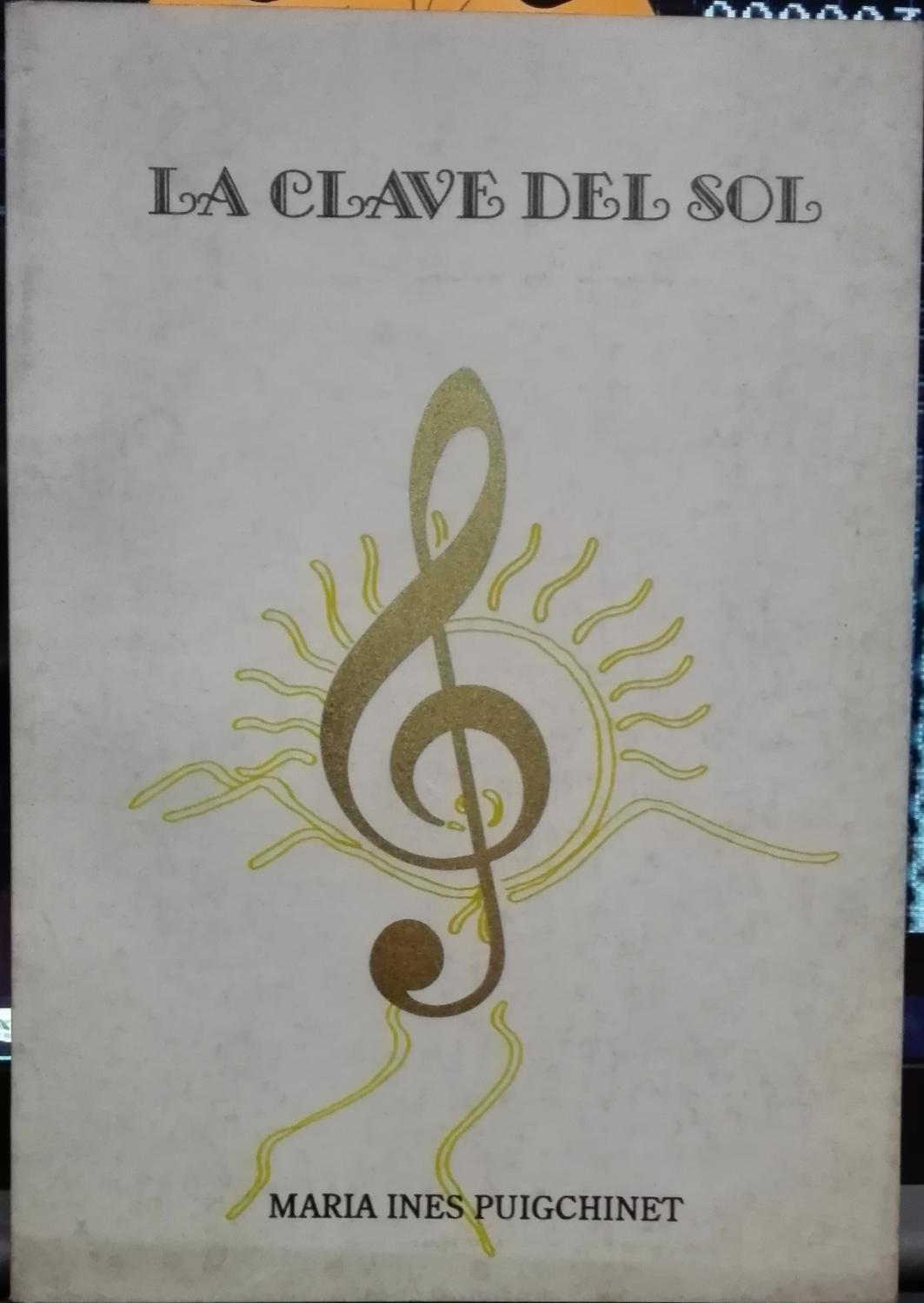 La clave del sol by Puigchinet, María Inés: Bien Encuadernación de tapa ...