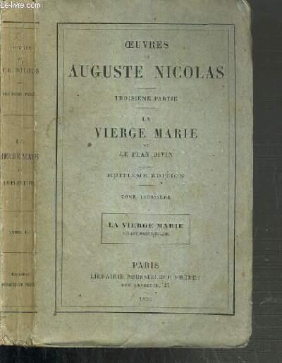 OEUVRES DE AUGUSTE NICOLAS - 3ème PARTIE - LA VIERGE MARIE ET LE PLAN ...