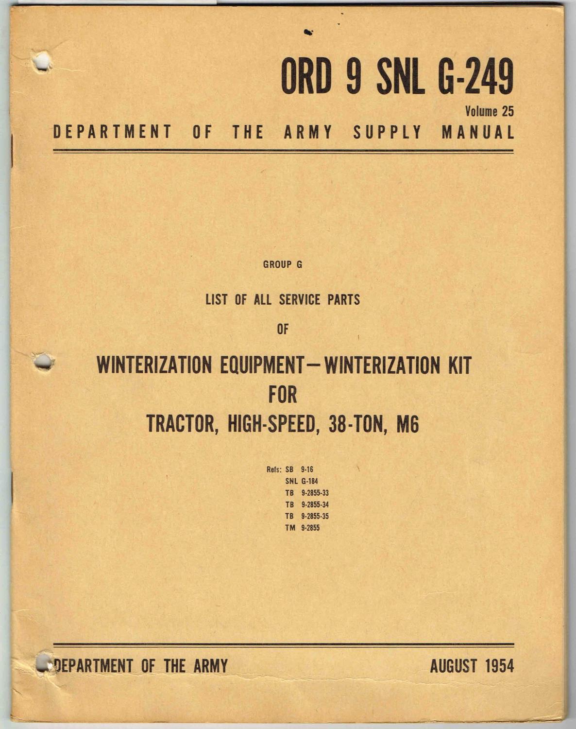 ORD 9 SNL G 249 VOLUME 23 SUPPLY MANUAL GROUP G LIST OF ALL SERVICE PARTS OF WINTERIZATION EQUIPMENT WINTERIZATION KIT FOR TRACTOR HIGH SPEED 13 TON M5 M5A1 AND M5A4 PDF visual data 6