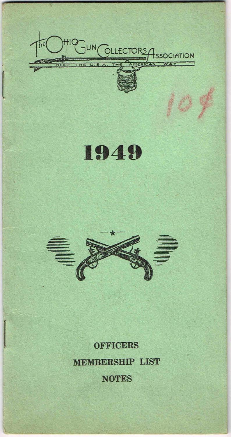 The OHIO GUN COLLECTORS ASSOCIATION, 1949 Officers, Membership List
