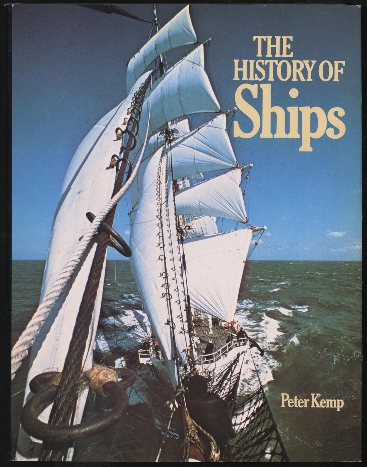 The History of Ships - KEMP, Peter