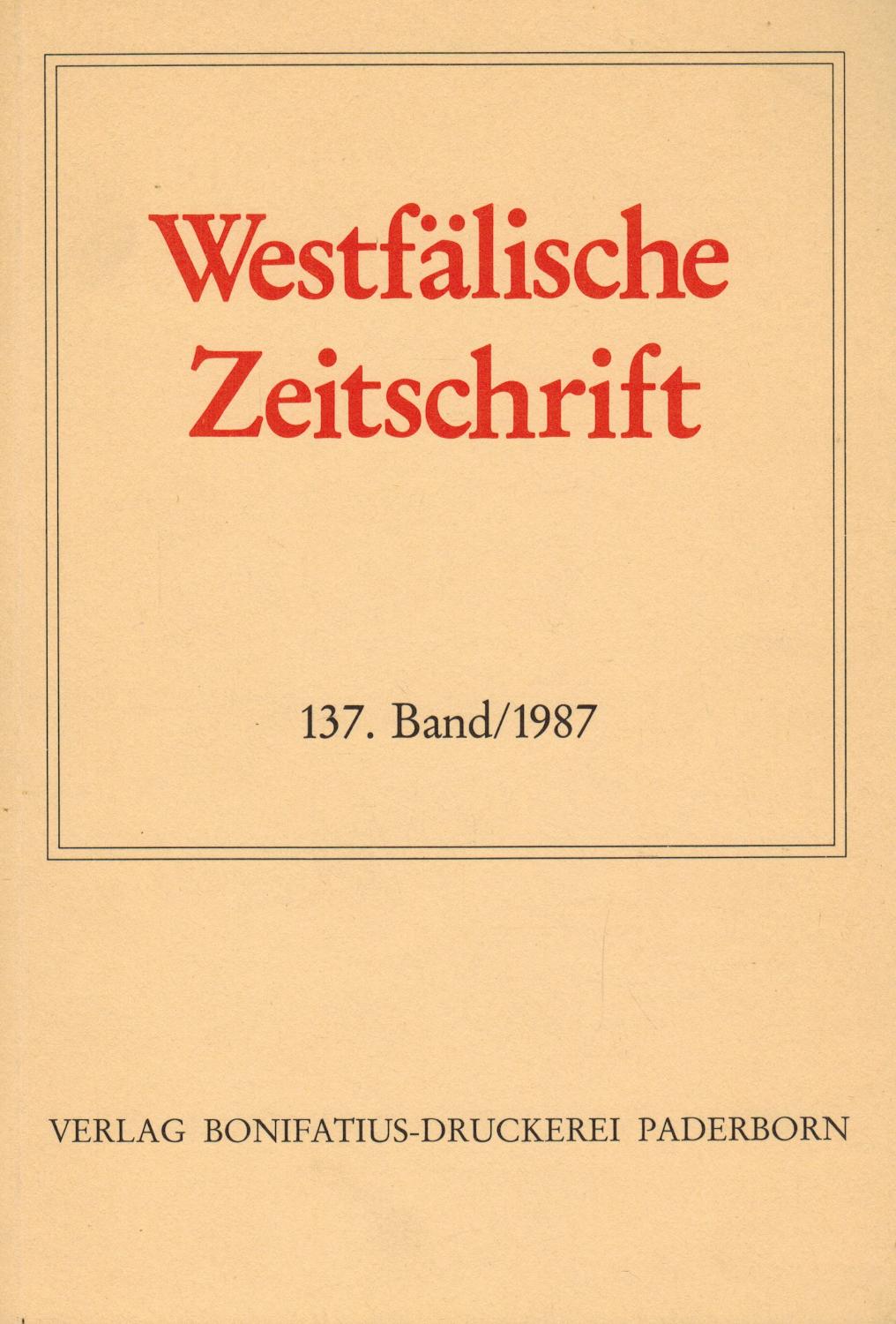 Westfälische Zeitschrift. 137. Band / 1987 - Hohmann, Friedrich Gerhard; Iserloh, Er