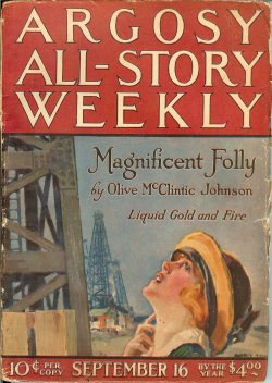 ARGOSY ALL-STORY Weekly: September, Sept. 16, 1922 Argosy (Olive McClintic Johnson; H. Bedford-Jones & E. L. Sabin; Harry Sinclair Drago; John Goodwi
