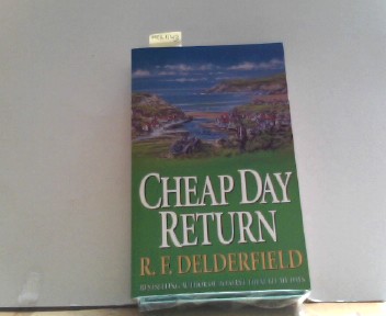 Cheap Day Return - Delderfield, R.D.
