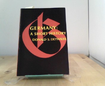 Germany: A Short History - S. Detwiler, Donald