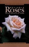 Reliable Roses. The New York Botanical Garden. A Practical Handbook for North American Gardeners - Utterback, Christine