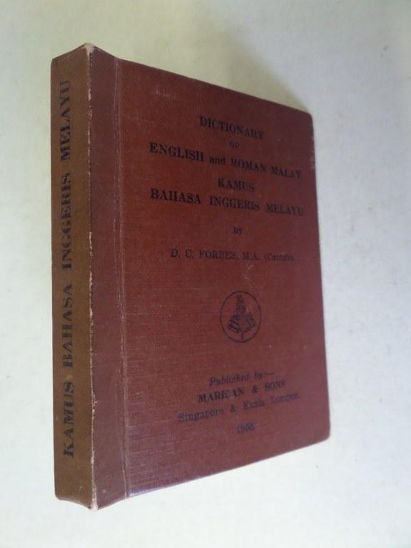 Dictionary Of English And Roman Malay Kamus Bahasa Inggeris Melayu By Forbes D C 1958 Berwyn Books