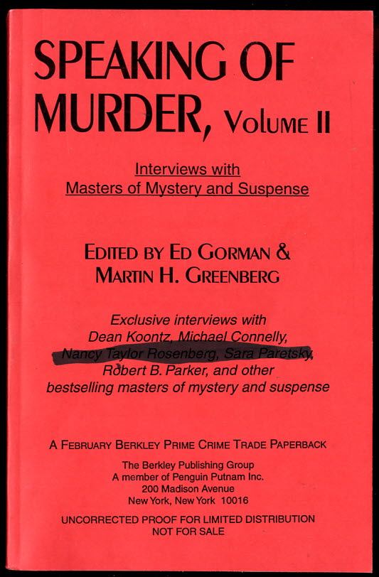 SPEAKING OF MURDER, VOLUME II Interviews With the Masters of Mystery and Suspense, Vol. 2 - Dean Koontz, Michael Connelly, Robert B Parker ; Martin H Green Berg and Gorman, Ed