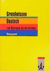 Grundwissen Deutsch, Übungsheft - Jensen, Uwe, Manfred Maier und Christian Nill