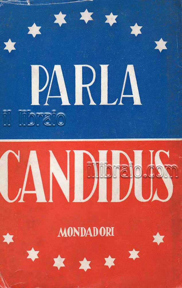 Abebooks Parla Candidus. Discorsi dal 13 aprile 1941 al 3 dicembre 1944