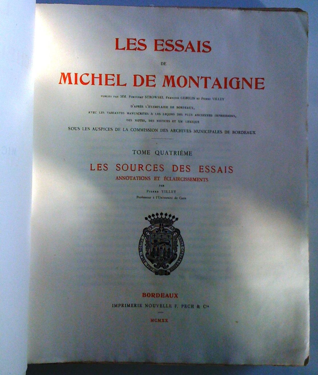 Les Essais de Michel de Montaigne, tome quatrième. Les sources des ...