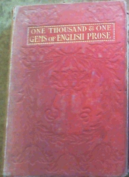 One Thousand & One Gems of English Prose - Mackay, Charles (compiler)