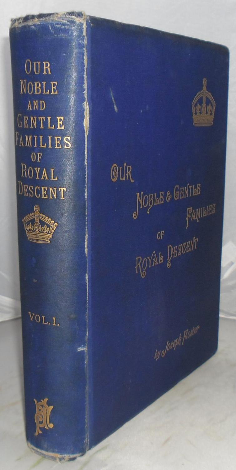 The Royal Lineage of Our Noble and Gentle Families, Together with Their