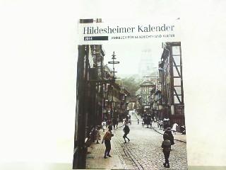 Hildesheimer Kalender 2014 - Jahrbuch für Geschichte und Kultur. - Bruno Gerstenberg und Sven Abromeit