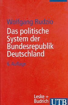 Das politische System der Bundesrepublik Deutschland. (UTB). - Rudzio, Wolfgang