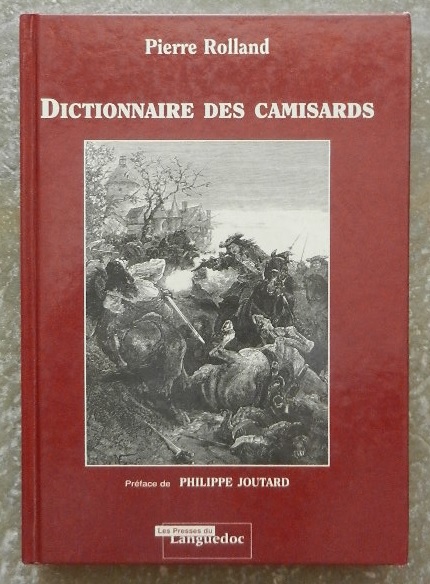 Dictionnaire des camisards. - Rolland (Pierre)