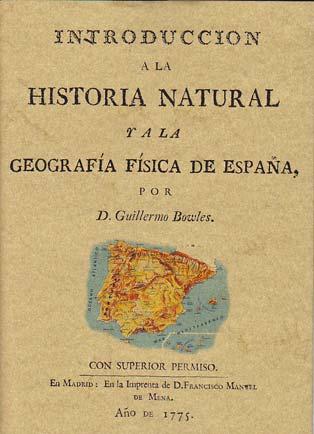 INTRODUCCION A LA HISTORIA NATURAL Y A LA GEOGRAFIA FISICA DE ESPAÑA - BOWLES, Guillermo