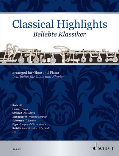 Classical Highlights : Beliebte Klassiker bearbeitet für Oboe und Klavier. Oboe und Klavier. - Kate Mitchell