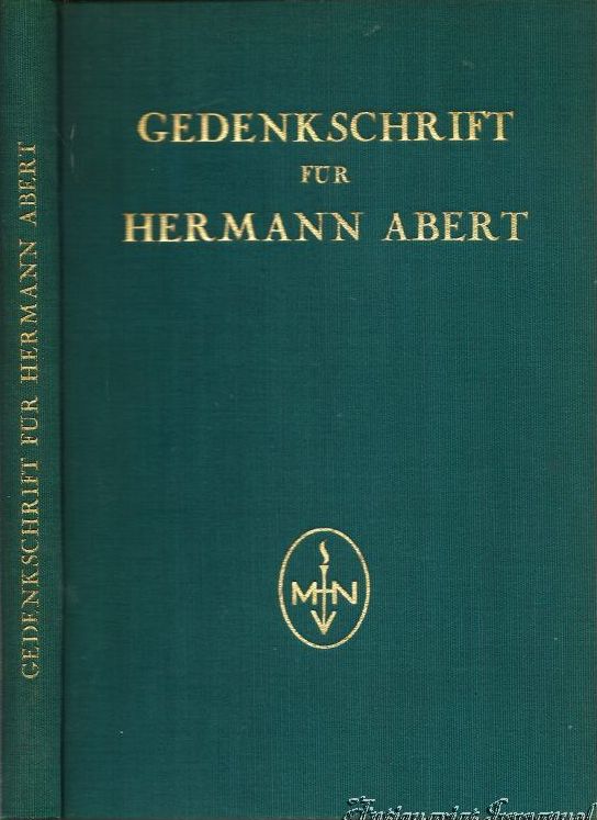Gedenkschrift für Hermann Abert. Von seinen Schülern. - Blume, Friedrich (Hrsg.)