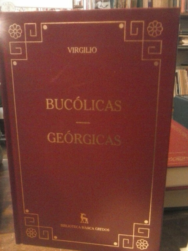 Bucólicas ; Geórgicas - Virgilio Marón, Publio Recio, Tomás de la A. ; tr.