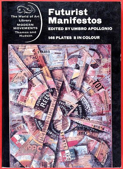 Futurist Manifestos / Edited and with an introduction by Umbro Apollonio - Apollonio (editor), Umbro